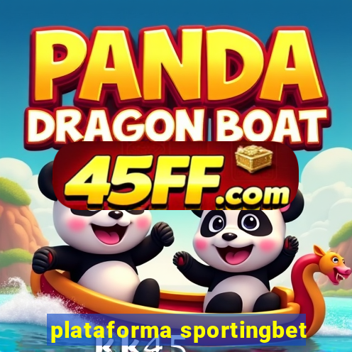 plataforma sportingbet